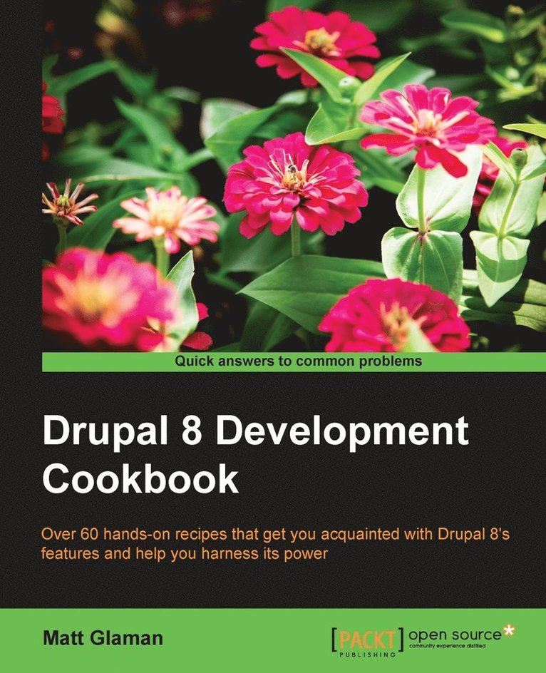 Drupal 8 Development Cookbook 1
