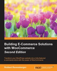 bokomslag Building E-Commerce Solutions with WooCommerce -