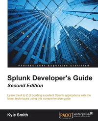 bokomslag Splunk Developer's Guide -