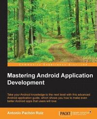 bokomslag Mastering Android Application Development