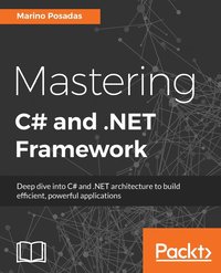 bokomslag Mastering C# and .NET Framework
