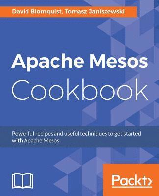 bokomslag Apache Mesos Cookbook