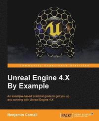 bokomslag Unreal Engine 4.X By Example