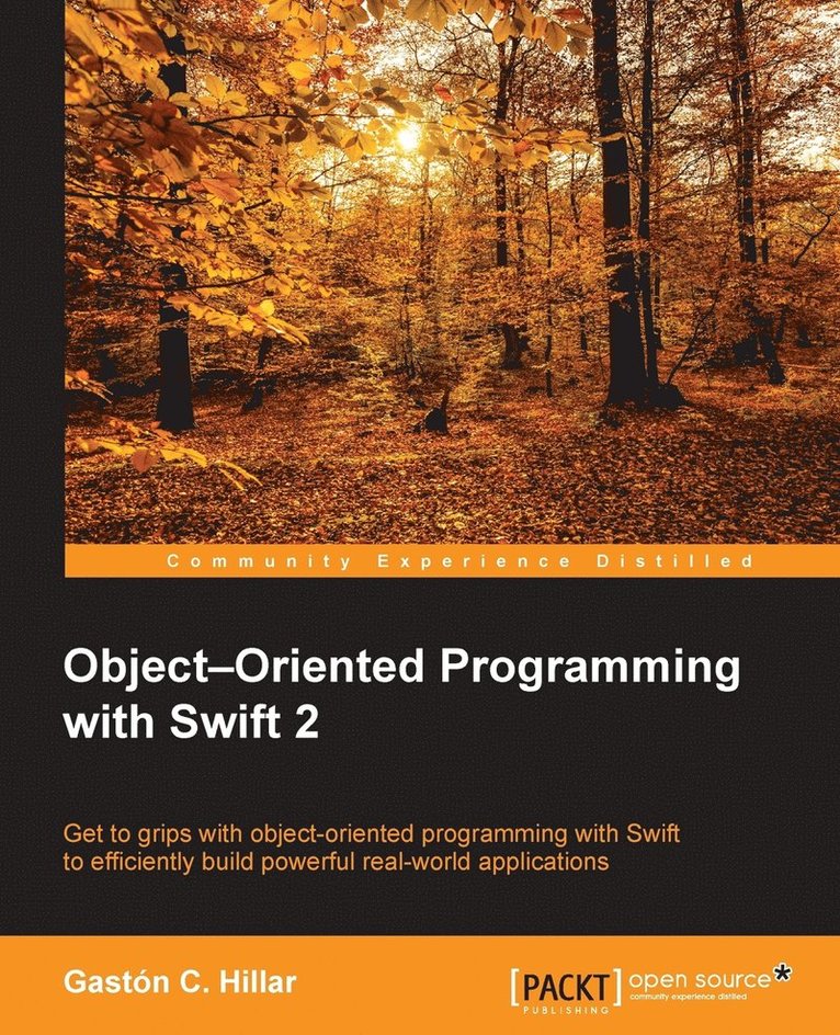 Gastón C. Hillar, Gastón - Object Oriented Programming with Swift, Häftad