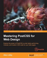 bokomslag Mastering PostCSS for Web Design