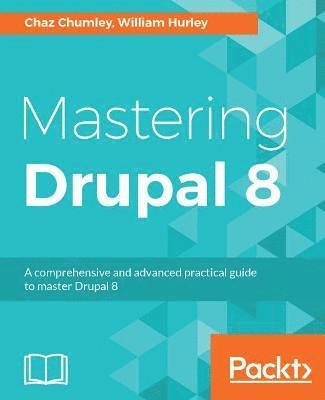 Mastering Drupal 8 1