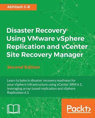 bokomslag Disaster Recovery Using VMware vSphere Replication and vCenter Site Recovery Manager -