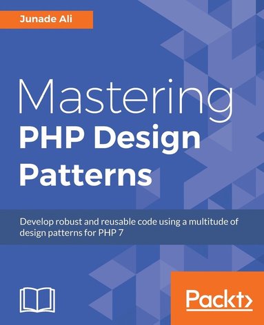 bokomslag Mastering PHP Design Patterns