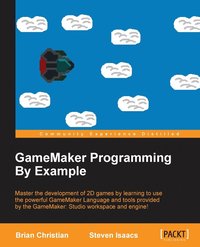 bokomslag GameMaker Programming By Example