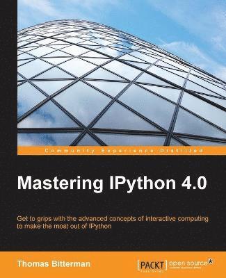 Mastering IPython 4.0 1
