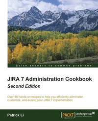 bokomslag JIRA 7 Administration Cookbook -
