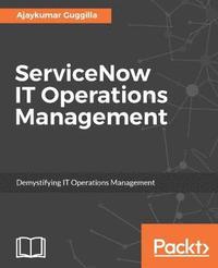 bokomslag ServiceNow IT Operations Management
