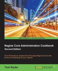 bokomslag Nagios Core Administration Cookbook -
