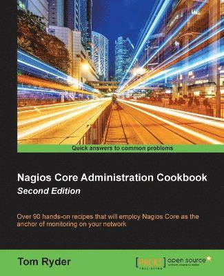 bokomslag Nagios Core Administration cookbook (Second Edition)