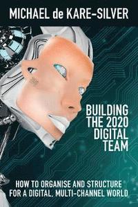 bokomslag Building the 2020 Digital team