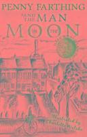 Penny Farthing and the Man in the Moon 1