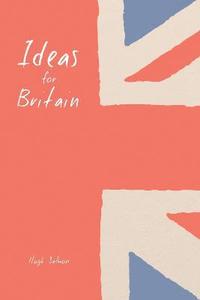 bokomslag Ideas for britain