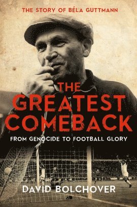 Greatest Comeback: From Genocide to Football Glory
