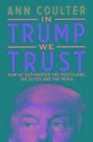 bokomslag In Trump We Trust