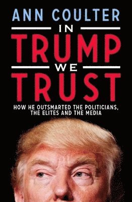 In Trump We Trust 1