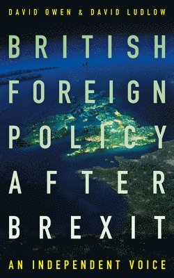 bokomslag British Foreign Policy After Brexit