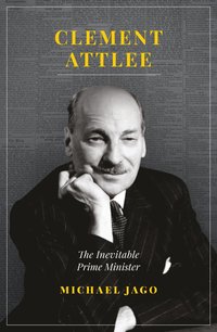 bokomslag Clement attlee - the inevitable prime minister