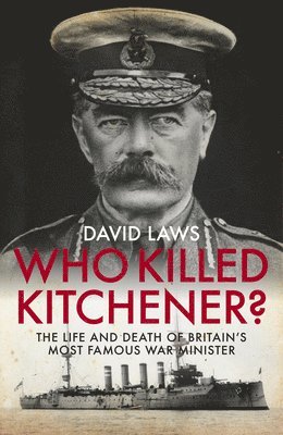 bokomslag Who Killed Kitchener?