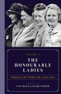 bokomslag The Honourable Ladies: Volume I
