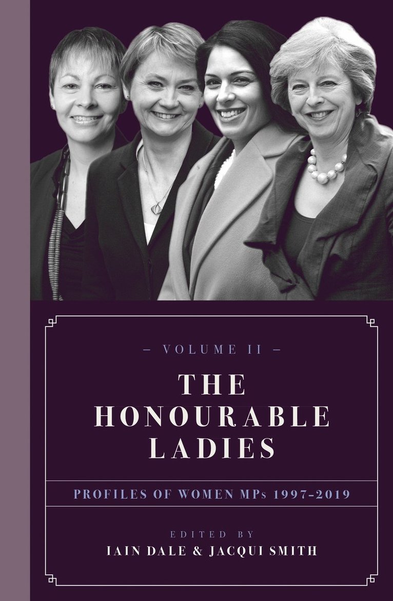 Iain Dale, Jacqui Smith - The Honourable Ladies, Inbunden
