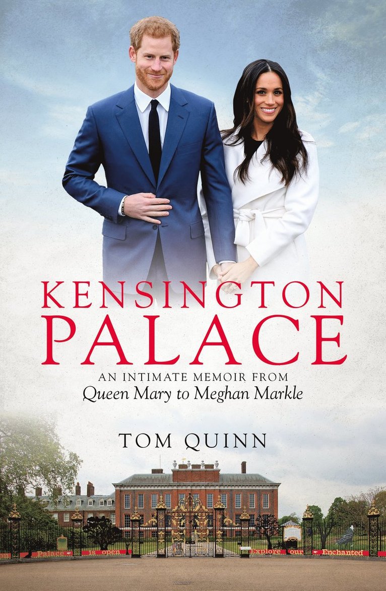 Tom Quinn - Kensington Palace, Inbunden