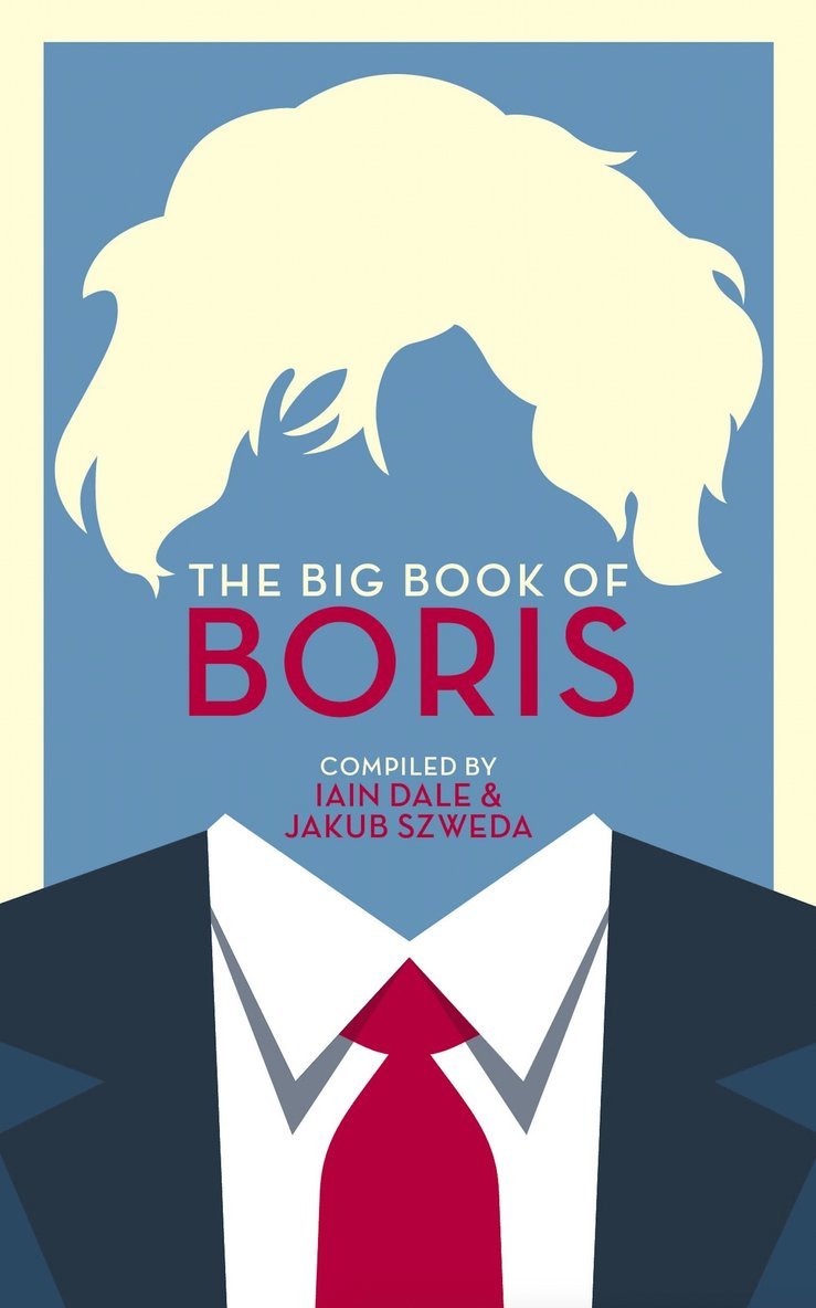 Iain Dale, Jakub Szweda - Big Book of Boris, Häftad