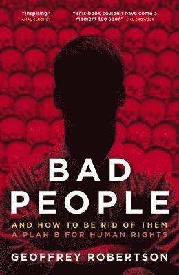 Geoffrey Robertson, QC Robertson, Geoffrey - Bad People, Inbunden