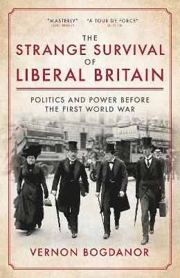 Vernon Bogdanor - Strange Survival of Liberal Britain, Inbunden