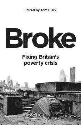 Tom Clark - Broke, Inbunden