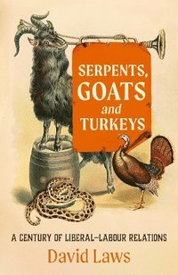 bokomslag Serpents, Goats and Turkeys