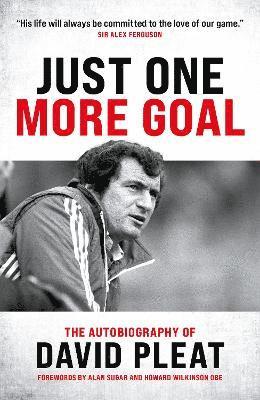 David Pleat - Just One More Goal, Inbunden. Tillgänglighet: Lägg i varukorg