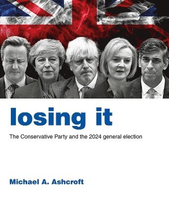 Michael A. Ashcroft - Losing It, Häftad