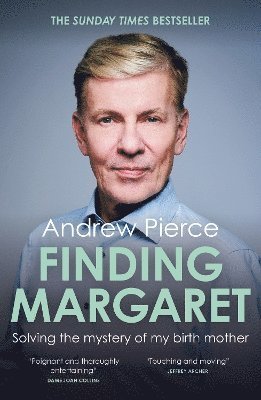 Andrew Pierce - Finding Margaret: Solving the mystery of my birth mother, Häftad