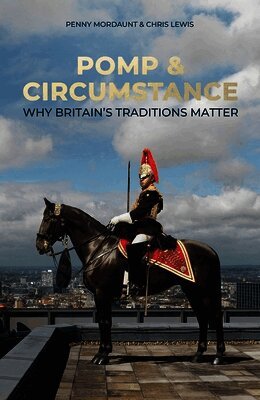 Penny Mordaunt, Chris Lewis - Pomp & Circumstance, Inbunden