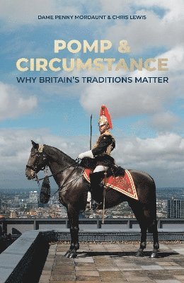 Penny Mordaunt, Chris Lewis - Pomp & Circumstance, Inbunden