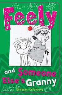 bokomslag Feely and Someone Else's Granny