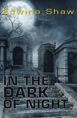 Shaw Edwina, Shaw Edwina (Edwina Shaw) - In the Dark of Night, Häftad