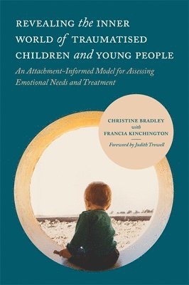 Revealing the Inner World of Traumatised Children and Young People 1