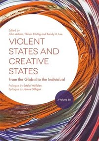 bokomslag Violent States and Creative States (2 Volume Set)