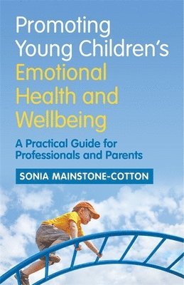 bokomslag Promoting Young Children's Emotional Health and Wellbeing