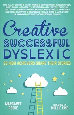 Creative, Successful, Dyslexic 1