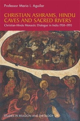 Christian Ashrams, Hindu Caves and Sacred Rivers 1