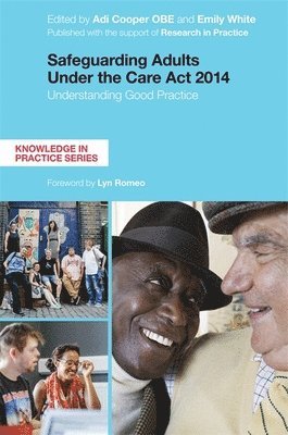 Adi Cooper, Emily White - Safeguarding Adults Under the Care Act 2014, Häftad