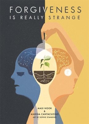 Masi Noor, Marina Cantacuzino - Forgiveness is Really Strange, Inbunden