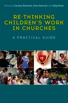 Sally Nash, Carolyn Edwards, Sian Hancock - Re-thinking Children's Work in Churches, Häftad